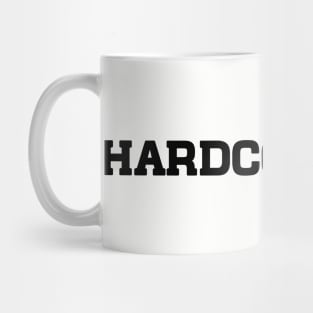 Hardcore Mug